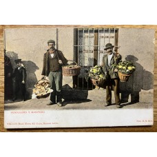 VENDEDORES AMBULANTES EL VERDULERO Y EL MASITERO ANTIGUA TARJETA POSTAL RARA